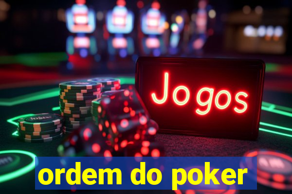 ordem do poker